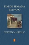 Fim de Semana em Faro - Stevan V. Nikolic - 9789895444670