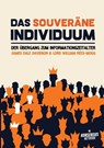 Das souveräne Individuum: Der Übergang zum Informationszeitalter - James Dale Davidson - 9789916749265
