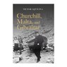 Churchill, Malta, and Gibralta - AQUILINA,  Victor - 9789918230389