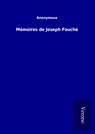 Mémoires de Joseph Fouché - Ohne Autor - 9789925066353