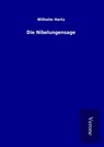 Die Nibelungensage - Wilhelm Hertz - 9789925067466