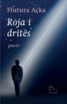 Roja i dritës - Flutura Açka - 9789928221247