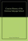 A Concise History of The Glorious Sakyapa School - Chogye Trichen Rinpoche - 9789937624190