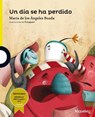 Un Dia Se Ha Perdido / A Day Is Lost (Descubrimos) Spanish Edition - DE LOS ANGELES BOADA,  Maria - 9789942196927