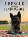 A Rescue Journey to a Royal Life - Amirah William - 9789948714255