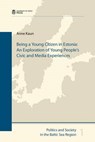 Being a Young Citizen in Estonia -  - 9789949322749