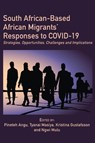 South African-Based African Migrants' Responses to COVID-19 - Pineteh Angu ; Tyanai Masiya ; Kristina Gustafsson - 9789956552443
