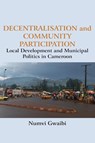 Decentralisation and Community Participation - Numvi Gwaibi - 9789956763917