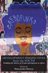 Development Perspectives from the South - Munyaradzi Mawere - 9789956764976