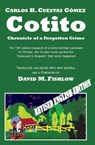 Cotito: Chronicle of a Forgotten Crime - Carlos H. Cuestas Gomez - 9789962059141