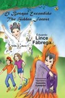 El Bosque Escondido * The Hidden Forest - Eduardo Lince - 9789962690238