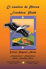 El camino de Pecas * Freckles' Path - Yolani Rognoni Arias - 9789962690283