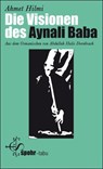 Die Visionen des Aynali Baba - Ahmet Hilmi - 9789963400072