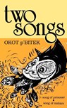 Two Songs - Okot P'Bitek - 9789966467201