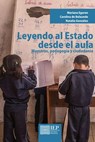 Leyendo al estado desde el aula - Mariana Eguren ; Carolina de Belaunde ; Natalia González - 9789972517679
