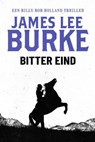 Bitter eind - James Lee Burke - 9789979643647