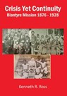 Crisis Yet Continuity - Kenneth R. Ross - 9789996076459
