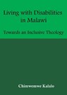 Living with Disabilities in Malawi - Chimwemwe Kalalo - 9789996085208