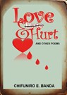 Love and Hurt - Chifuniro Eliazar Banda - 9789996088025