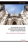 AN ENQUIRY INTO THE NATURE AND FAIRNESS OF MAREVA INJUNCTIONS - Kyriakos Trigonis - 9789999318181