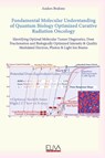 Fundamental Molecular Understanding of Quantum Biology Optimized Curative Radiation Oncology - Anders Brahme - 9789999318747