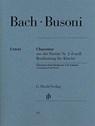 Chaconne aus der Partita Nr. 2 d-moll BWV 1004 - Johann Sebastian Bach ; Ferruccio Busoni - 9790201805573