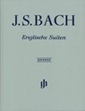Johann Sebastian Bach - Englische Suiten BWV 806-811 - Ullrich Scheideler - 9790201805962