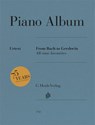 Piano Album - From Bach to Gershwin · All-time favourites - Johann Sebastian Bach ; Béla Bartók ; Ludwig van Beethoven ; Johannes Brahms - 9790201817507