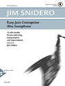 Easy Jazz Conception Alto Saxophone - Jim Snidero - 9790206304200