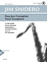 Easy Jazz Conception Tenor Saxophone - Jim Snidero - 9790206304217