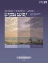 ETERNAL SOURCE OF LIGHT DIVINE VOICE - GEORG FRIEDR H NDEL - 9790577016382