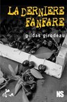 La dernière fanfare - Gildas Girodeau - 9791023403275
