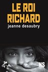 Le Roi Richard - Jeanne Desaubry - 9791023405071