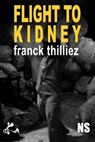 Flight to Kidney - Franck Thilliez - 9791023406078