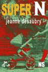 Super N - Jeanne Desaubry - 9791023408119