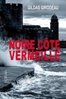 Noire Côte Vermeille - Gildas Girodeau - 9791023408218