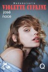 Mademoiselle Violette Cyprine - José Noce - 9791023409895