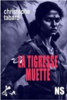 La tigresse muette - Christophe Tabard - 9791023415162