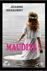 Maudite - Jeanne Desaubry - 9791023415193