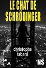 Le Chat de Schrödinger - Christophe Tabard - 9791023415384