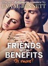 Friends with Benefits, or more? - Part 3 - Eva M. Bennett - 9791025710739