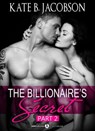 The Billionaire's Secret, part 2 - Kate B. Jacobson - 9791025711842