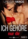 Ich Gehöre nur dir - band 3 - Lindsay Vance - 9791025717585