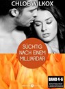 Süchtig nach einem Milliardär - Band 4-6 - Chloe Wilkox - 9791025720851