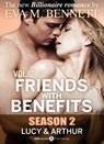 Friends with Benefits: Lucy and Arthur - 2 (Season 2) - Eva M. Bennett - 9791025723081