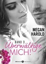 Uberwältige mich! - band 3 - Megan Harold - 9791025725153