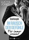 Im Rausch der Gefühle - Für immer vereint - Lucy K. Jones - 9791025730157
