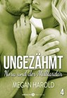 Ungezähmt - Nora und der Milliardär, 4 - Megan Harold - 9791025731765