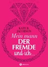 Mein Mann, der Fremde und ich - Kate B. Jacobson - 9791025743560