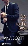 Say Yes to the Boss - Ana Scott - 9791025752494